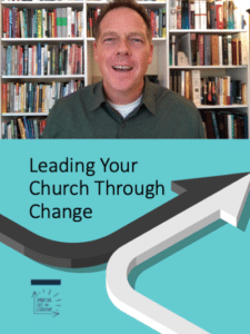Leading Your Church Through Change