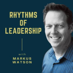 Rhythms of Leadership