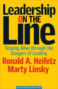 Leadership on the Line - Heifetz and Linsky